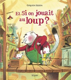Et si on jouait au Loup?