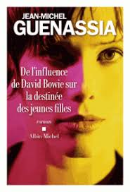 De l’influence de david bowie sur la destinee des jeunes filles