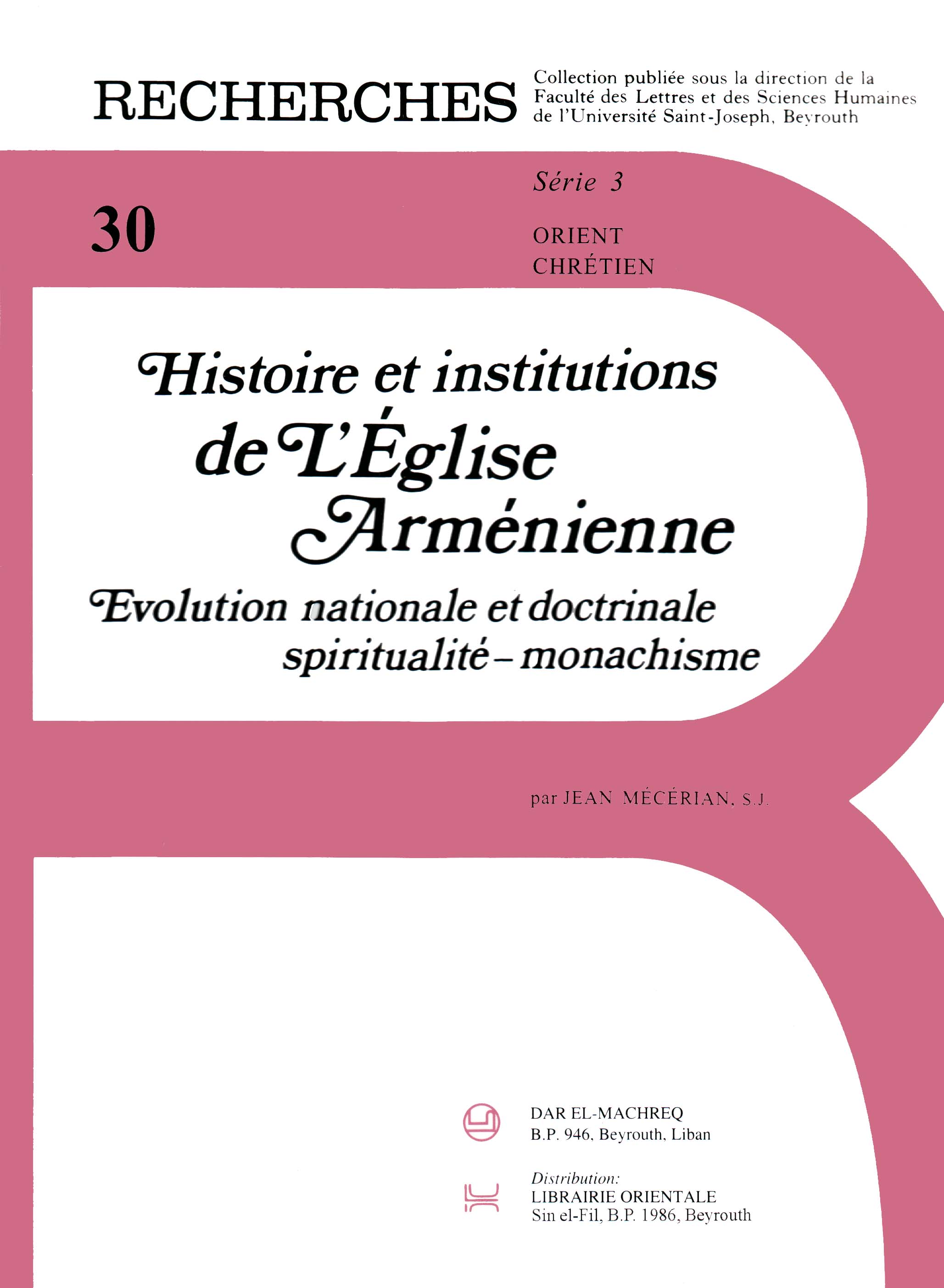 Histoire et institutions de l'Eglise armenienne