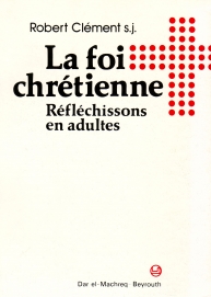 LA FOI CHRETIENNE