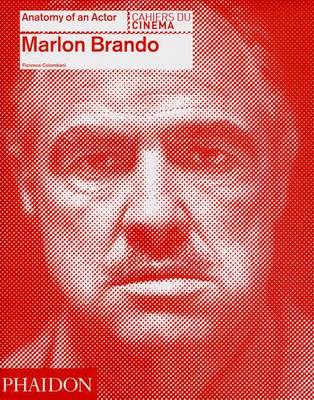 Marlon Brando: Anatomy of an actor