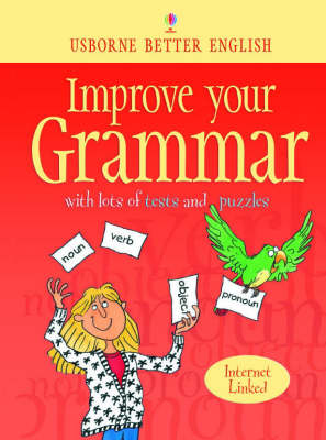 Improve Your Grammar: With Tests And Exercises