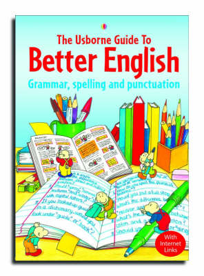 The Usborne Guide to Better English With Internet Links