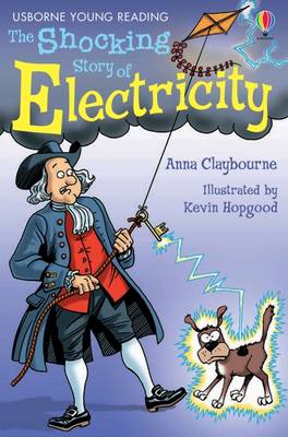 The Shocking Story Of Electricity