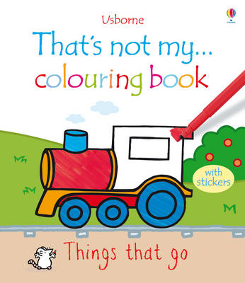 That's Not My  Colouring Book Things That Go