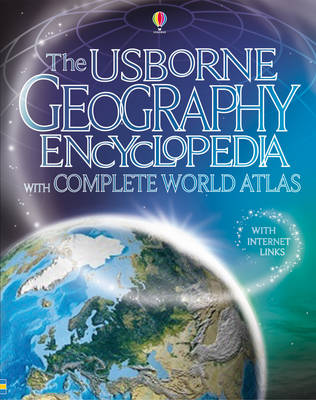 Usborne Geography Encyclopedia With Complete Atlas (Usborne Internet Linked)