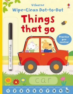 Wipe-Clean Dot-To-Dot Things That Go
