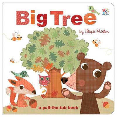 Big Tree (Pull-The-Tab Books)