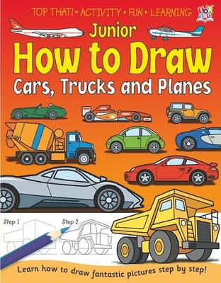Junior How To Draw Cars, Trucks And Planes.