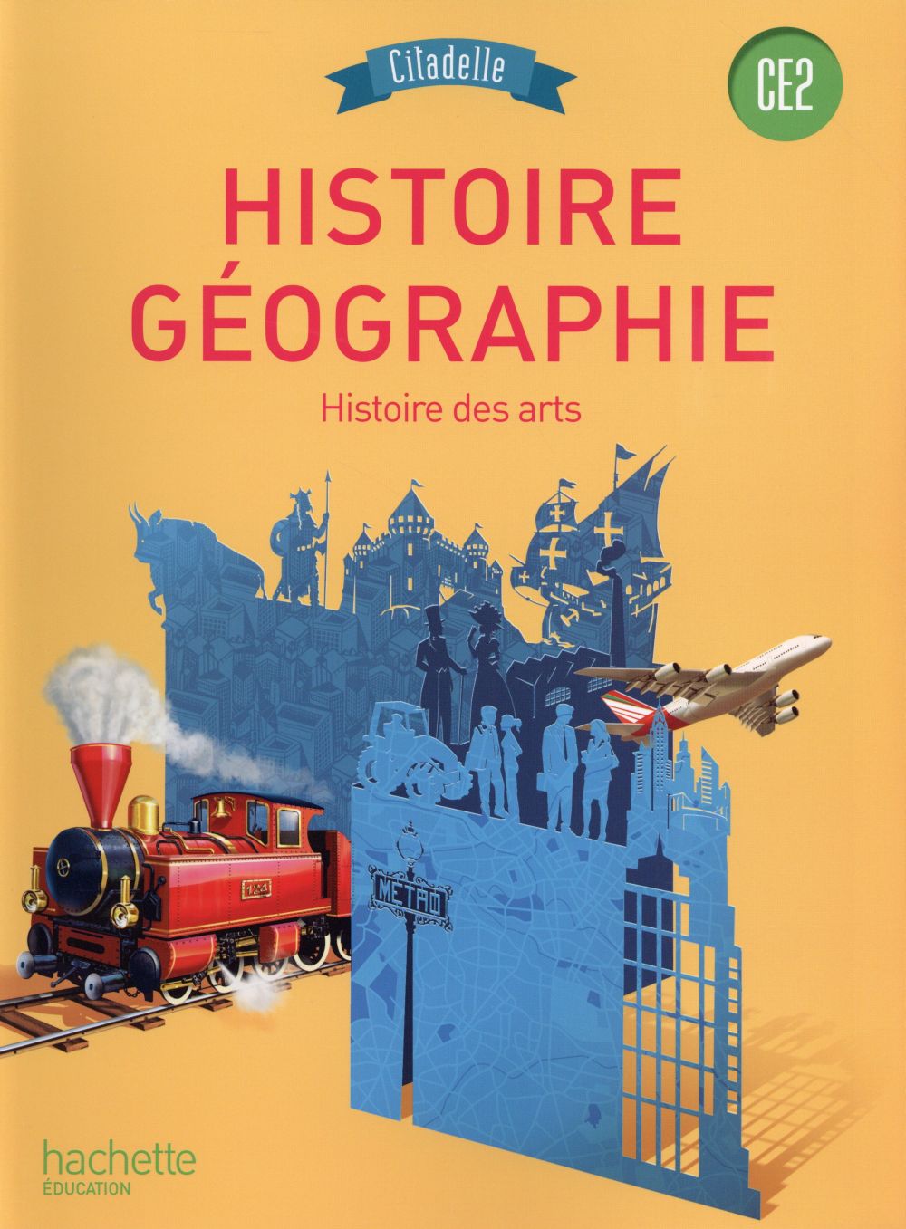 Citadelle ; histoire - géographie ; ce2