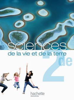 Sciences de la vie et de la terre ; 2nde ; livre de l'élève (édition 2010)