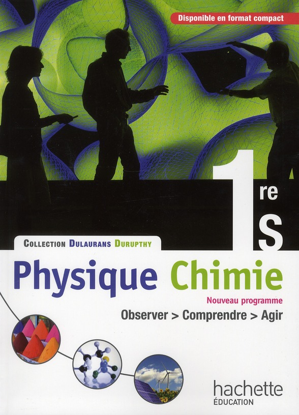 Physique-chimie 1ère s ; livre de l'élève (édition 2011)