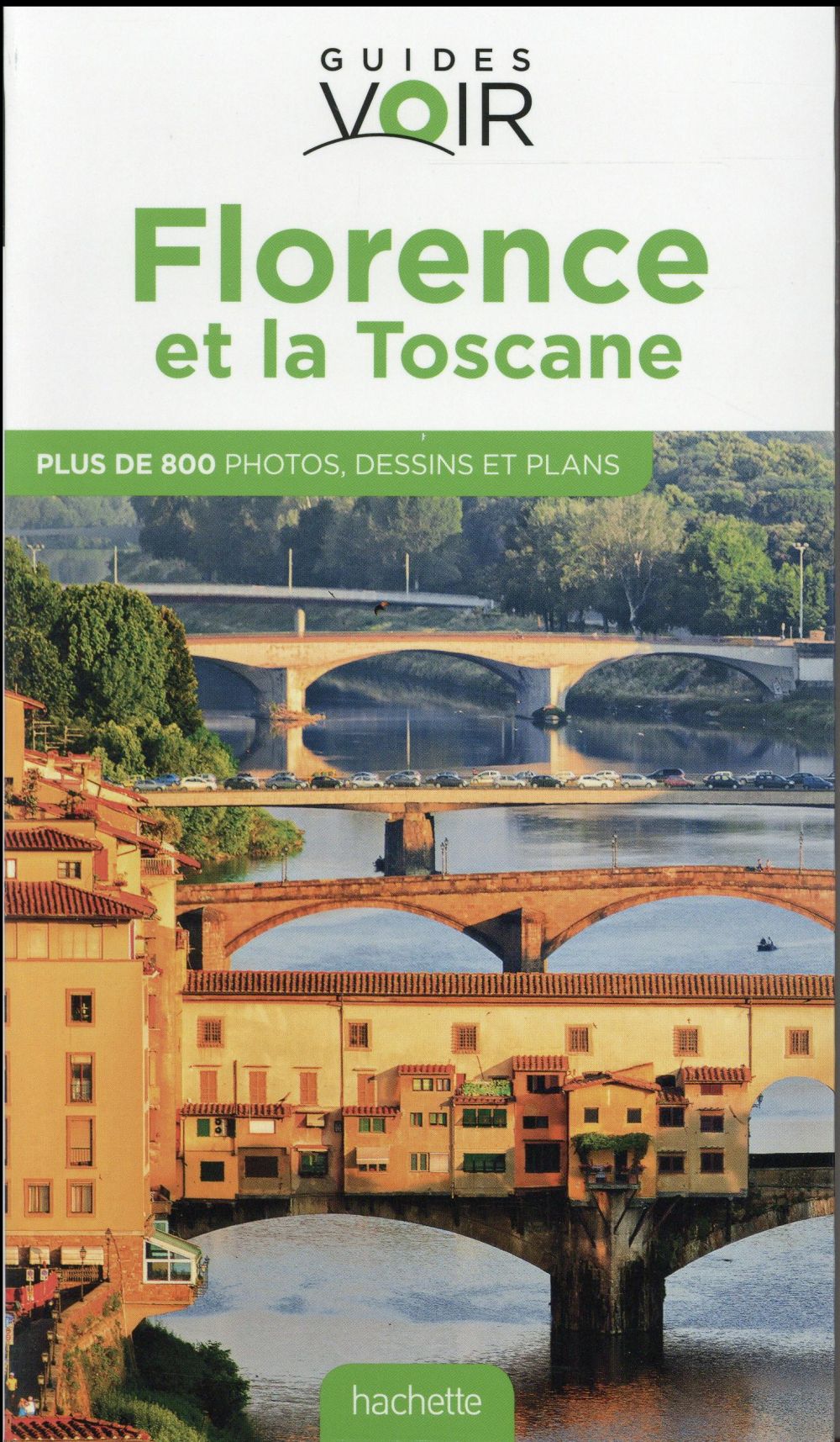 Guide Voir Florence Et La Toscane