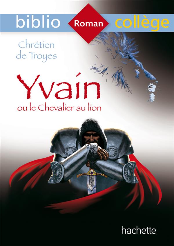 Yvain Ou Le Chevalier Au Lion