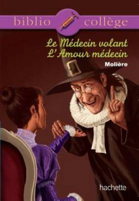 Le médecin volant ; l'amour médecin