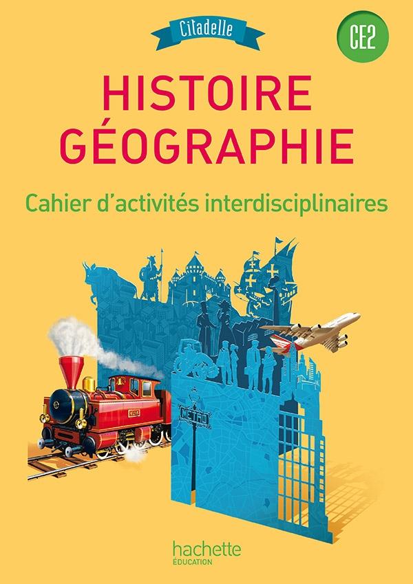 Citadelle ; histoire-géographie ; ce2 ; cahier d'exercices (édition 2015)