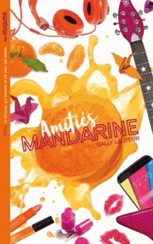 Les miams - Amitiés mandarines