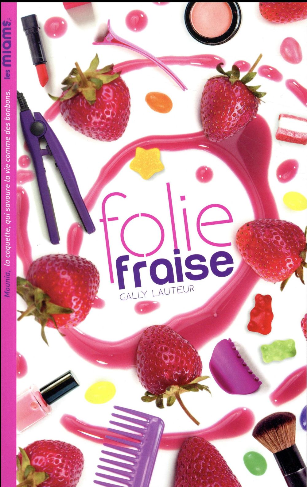 Les miams - Folie fraise