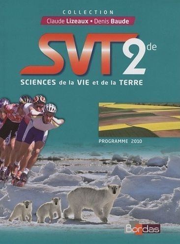 Lizeaux & baude ; svt ; 2nde ; manuel 2010