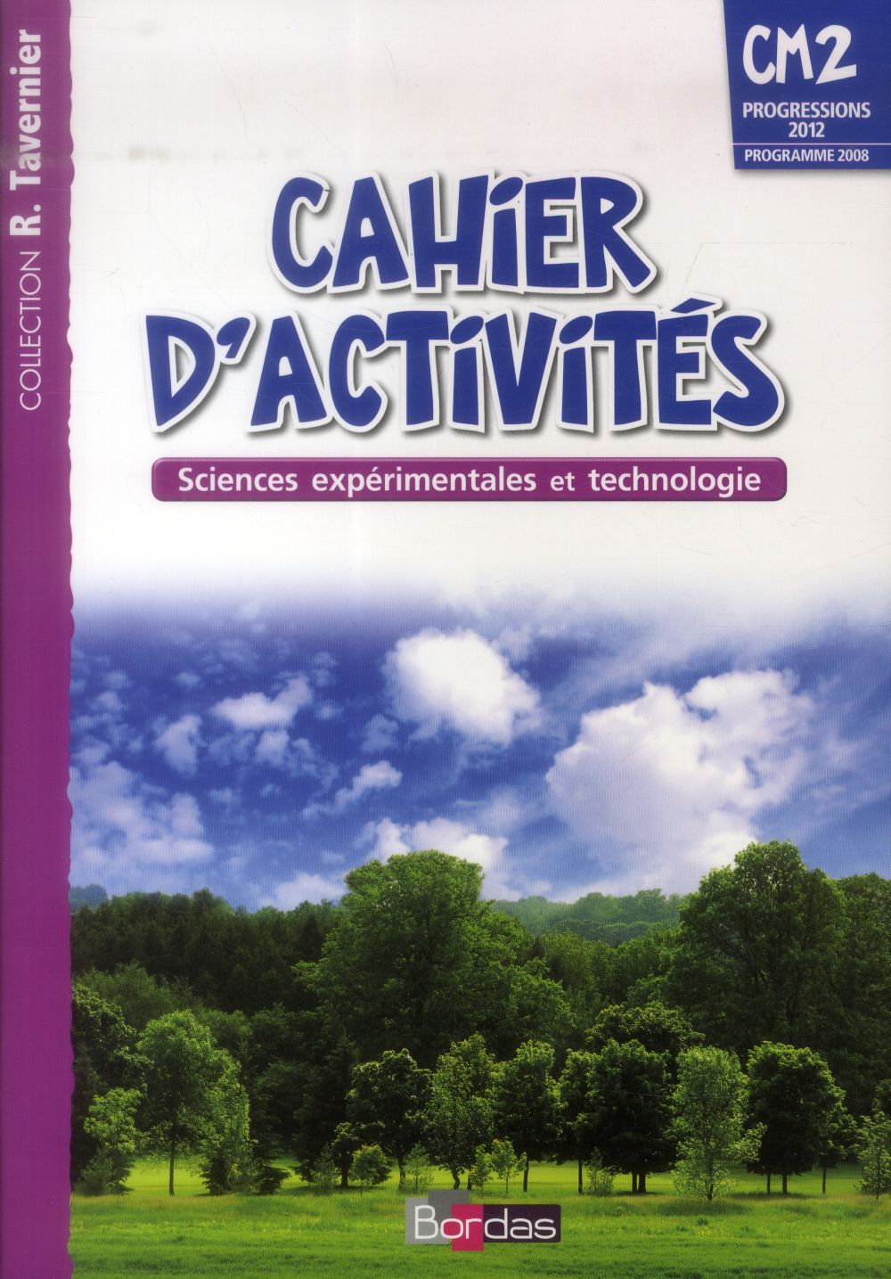 Sciences expérimentales et technologie ; cm ; cahier d'activités
