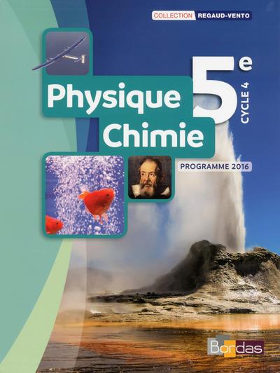 Regaud-vento ; physique-chimie ; 5e ; manuel de l'élève ; programme 2016
