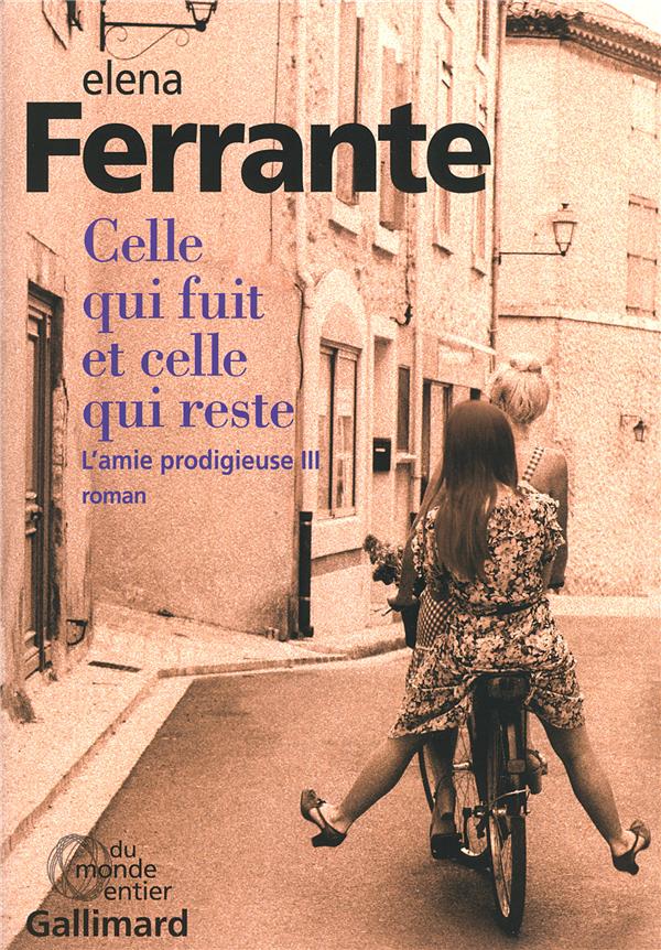 L'amie prodigieuse t.3 ; celle qui fuit et celle qui reste