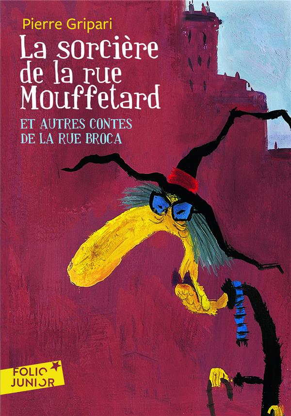 La Sorcière de la rue Mouffetard et autres contes de la rue Broca