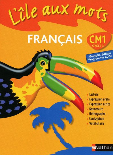 L'ile aux mots ; français ; cm1 ; manuel de l'élève