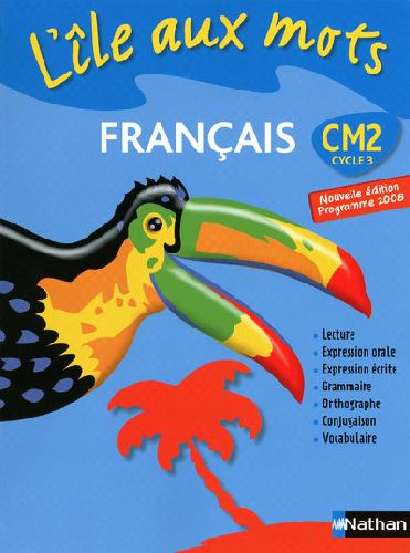 L'ile aux mots ; français ; cm2 ; manuel de l'élève