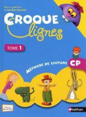 Croque lignes ; lecture ; cp ; manuel de l'élève t.1