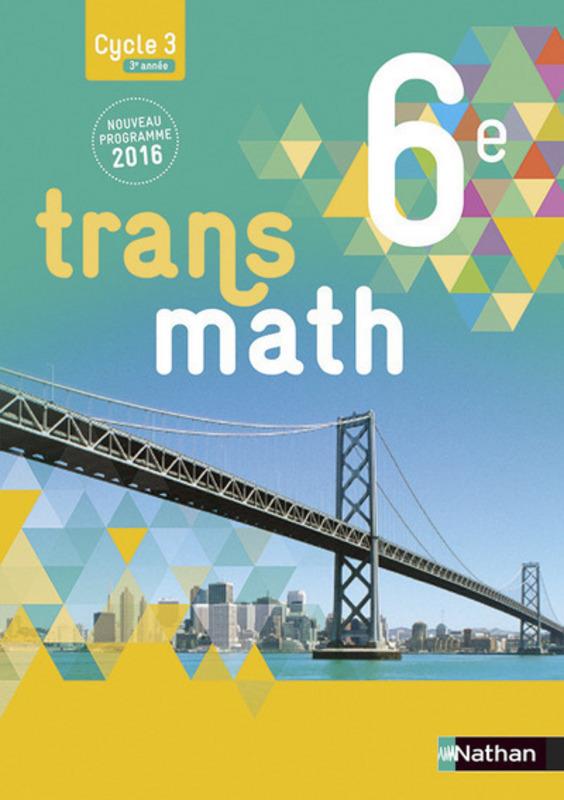 Transmath ; 6ème ; livre de l'élève ; grand format (édition 2016)