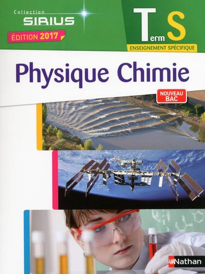 Sirius ; physique-chimie ; terminale s spécifique ; manuel de l'élève (édition 2017)