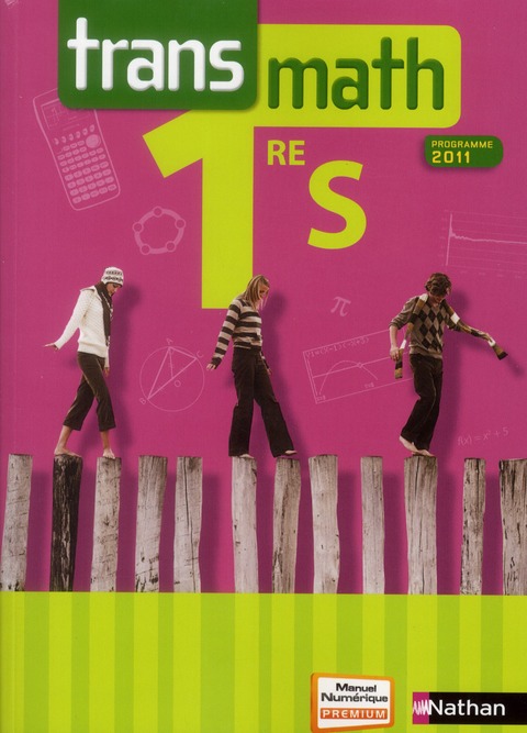 Transmath ; 1ère s ; livre de l'élève (édition 2011)