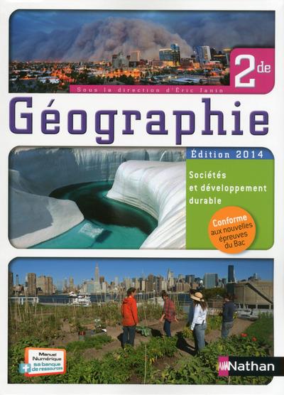 Géographie ; 2e ; livre de l'élève (édition 2014)