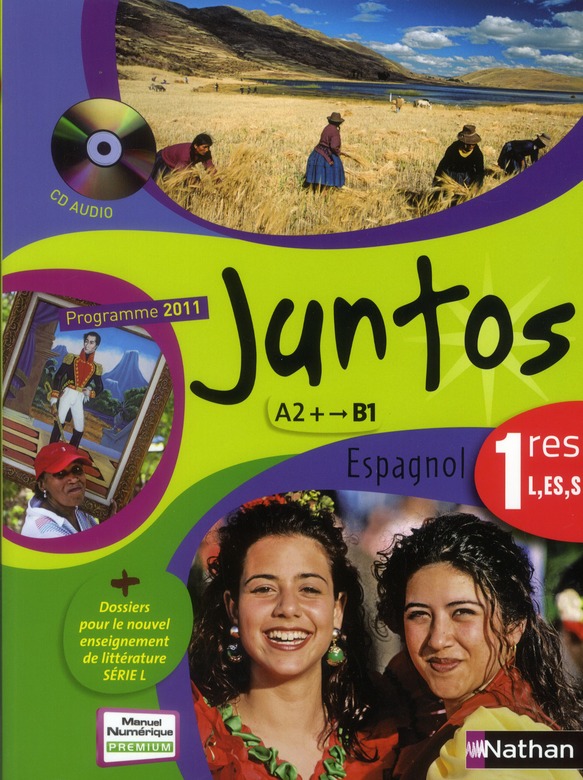 Juntos ; espagnol ; 1ère l, es, s ; livre de l'élève (édition 2011)