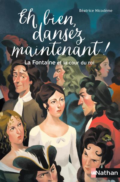 Eh bien, dansez maintenant ! la fontaine et la cour du roi
