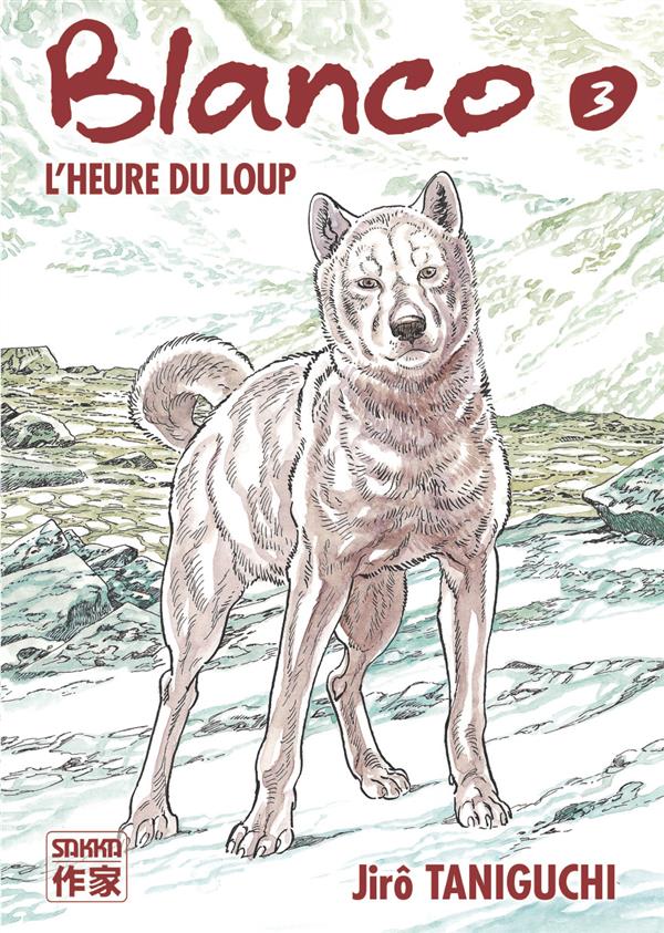 Blanco t.3 ; L'heure du loup