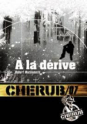 Cherub, Tome 7 : A La DéRive