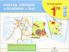 Cartes, croquis & schémas du bac ; géographie ; 1re s, es, l