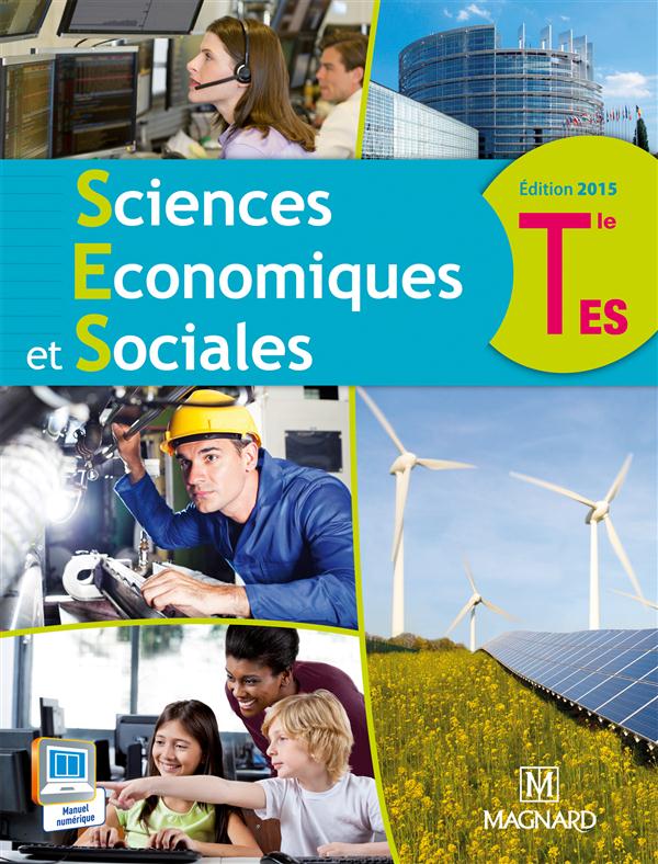 Sciences économiques et sociales ; terminale es (édition 2015)