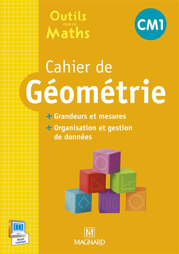 Outils pour les maths ; cm1 ; cahier de géométrie