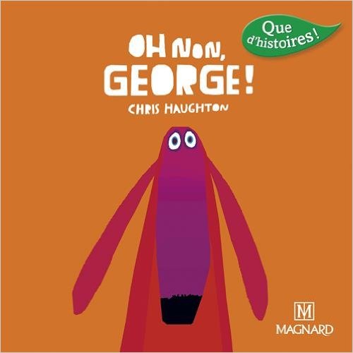 Oh Non, George !