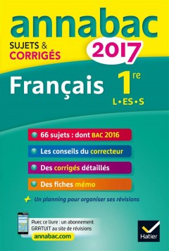 Annabac sujets & corriges ; 2017 ; français 1...