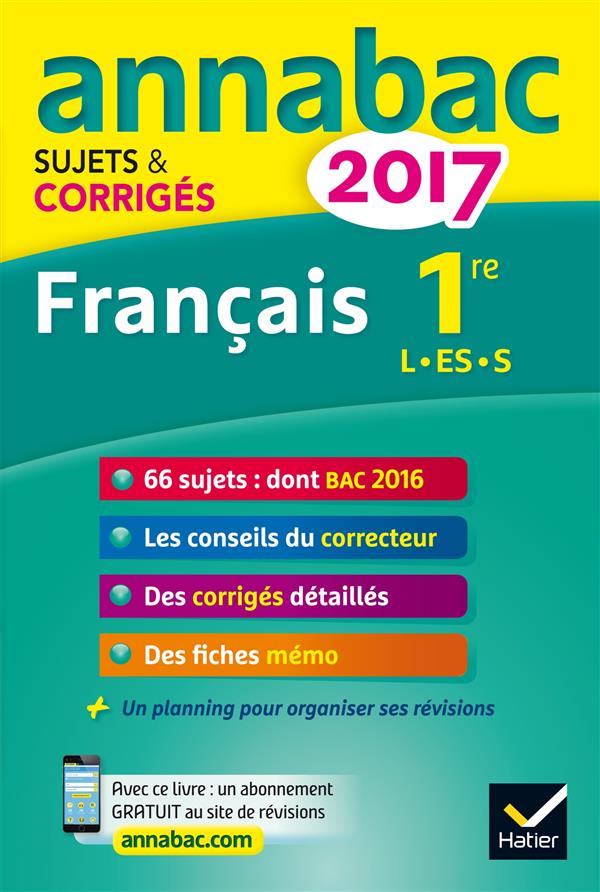 Annabac sujets & corriges ; 2017 ; français 1re l, es, s