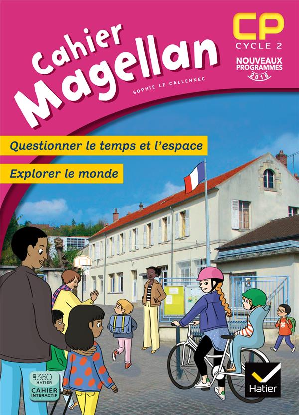 Cahier Magellan Cp-Questionner Le Temps Et L'Espace Explorer Le Monde 11E