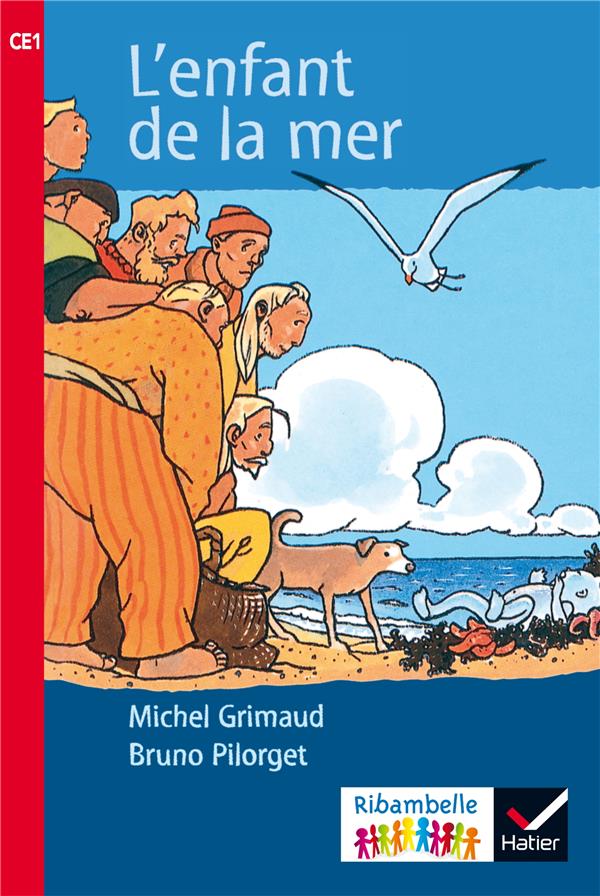 Ribambelle ; l'enfant de la mer ; ce1 (édition 2016)