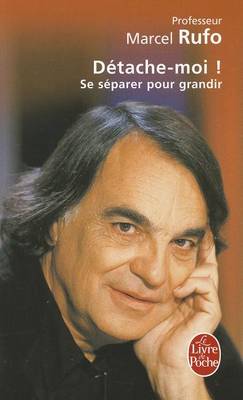 Detache-Moi ! SE Separer Pour Grandir