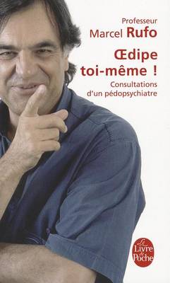 Oedipe toi-meme ; consultation d'un pédopsychiatre