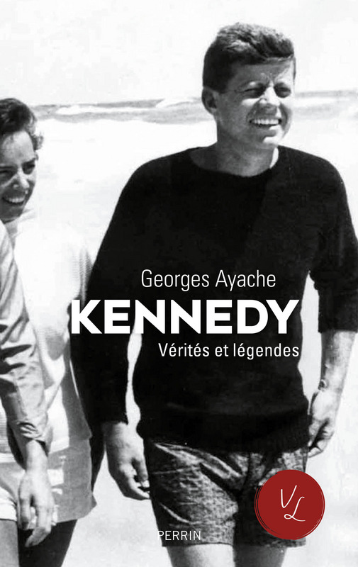 Kennedy ; vérités et légendes