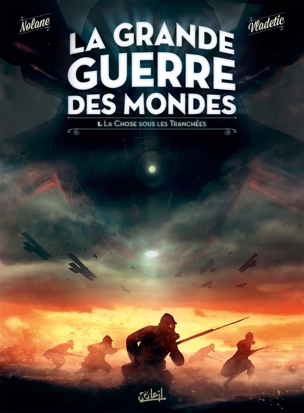 La grande guerre des mondes t.1 ; la chose sous les tranchées